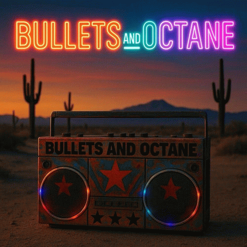 Bullets And Octane : Bullets and Octane (EP)